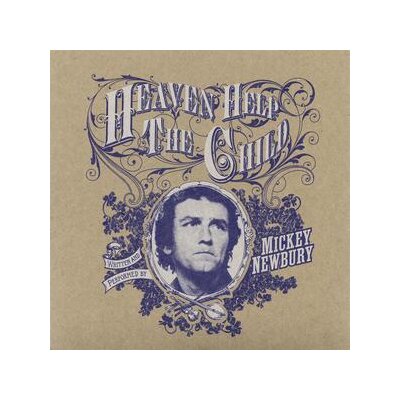 NEWBURY, MICKEY & CALLAHAN, BILL - HEAVEN HELP THE CHILD (REISSUE) - 7"