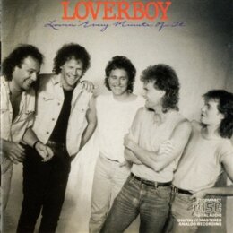 LOVERBOY - LOVIN EVERY MINUTE OF IT (COLLECTORS EDITION)...