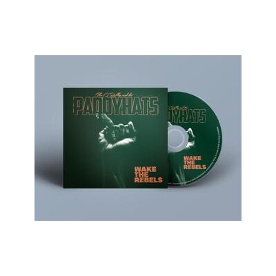 OREILLYS AND THE PADDYHATS, THE - WAKE THE REBELS - CD