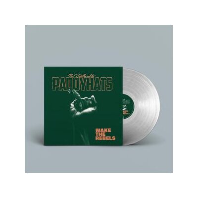 OREILLYS AND THE PADDYHATS, THE - WAKE THE REBELS (SILVER COLOURED VINYL) - LP