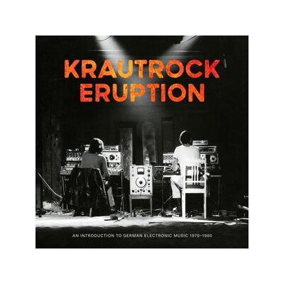 VARIOUS - KRAUTROCK ERUPTION (AN INTRODUCTION TO GERMAN ELECTRONIC MUSIC 1970-19 - LP