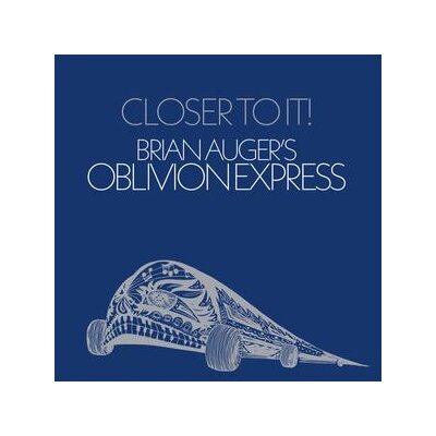 AUGER, BRIAN/OBLIVION EXPRESS - CLOSER TO IT (REMASTERED) - LP