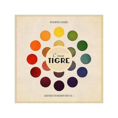 CMON TIGRE - INSTRUMENTAL ENSEMBLE - SOUNDTRACK FOR IMAGINARY MOVIE - LP