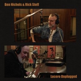 NICHOLS, BEN & STEFF, RICK - LUCERO UNPLUGGED - LP