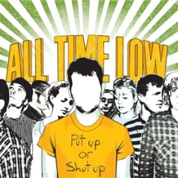 ALL TIME LOW - PUT UP OR SHUT UP - CD