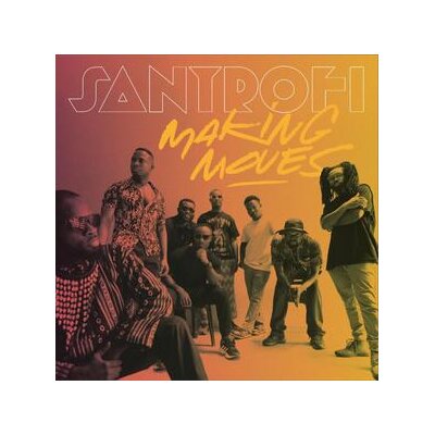 SANTROFI - MAKING MOVES - CD