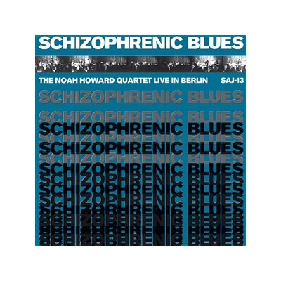 NOAH HOWARD QUARTET - SCHIZOPHRENIC BLUES - THE NOAH HOWARD QUARTET LIVE IN.. - LP
