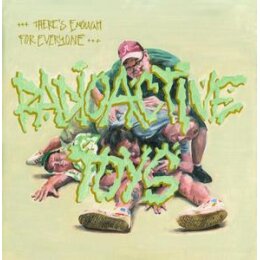 RADIOACTIVE TOYS - THERES ENOUGH FOR EVERYONE (COLORED) - LP