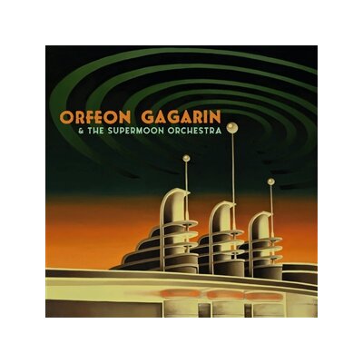ORFEN GAGARIN - & THE SUPERMOON ORCHESTRA - LP