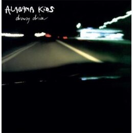 ALABAMA KIDS - DROWSY DRIVER - L+C