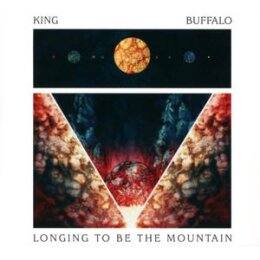 KING BUFFALO - LONGING TO BE THE MOUNTAIN - LP