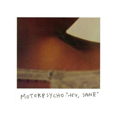 MOTORPSYCHO - HEY JANE - CD