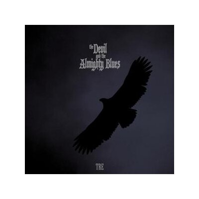 DEVIL AND THE ALMIGHTY BLUES, THE - TRE - CD