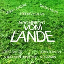 GULDA, FRIEDRICH - NACHRICHT VOM LANDE - CD