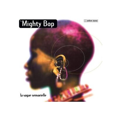 MIGHTY BOP, THE - LA VAGUE SENSORIELLE - LP