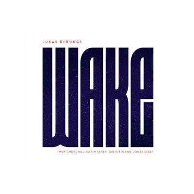 DERUNGS, LUKAS - WAKE - CD
