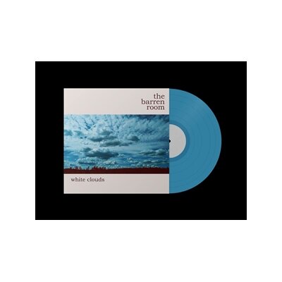 BARREN ROOM, THE - WHITE CLOUDS (LIGHT BLUE VINYL) - LP