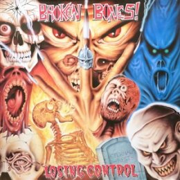 BROKEN BONES - LOSING CONTROL (BLUE VINYL) - LP