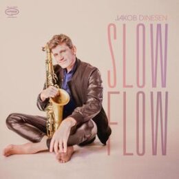 DINESEN, JAKOB - SLOW FLOW - CD