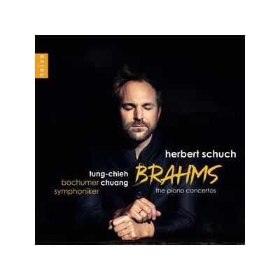 SCHUCH, HERBERT / TUNG-CHIEH CHUAN / BOCHUMER SYMPHONI - BRAHMS(THE TWO PIANO CONCERTS) - CD