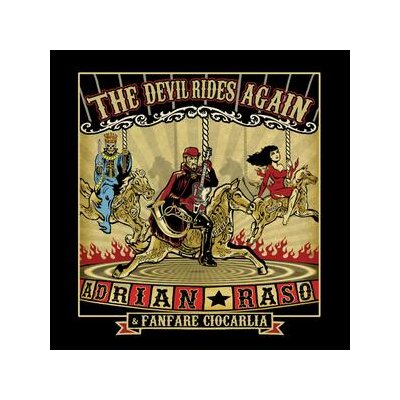 FANFARE CIOCARLIA & RASO, ADRIAN - THE DEVIL RIDES AGAIN - CD