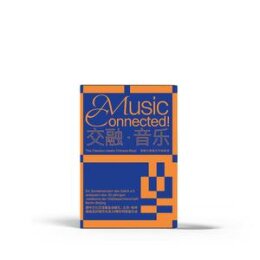 MUSIC CONNECTED - THE CLASSICS MEETS CHINESE ROCK - CD