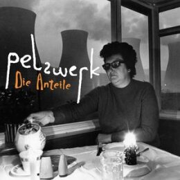 DIE ANTEILE - PELZWERK - LP