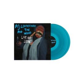 MJ LENDERMAN AND THE WIND - LIVE AND LOOSE! (2LP BLUE...