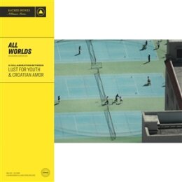 LUST FOR YOUTH & CROATIAN AMOR - ALL WORLDS - CD