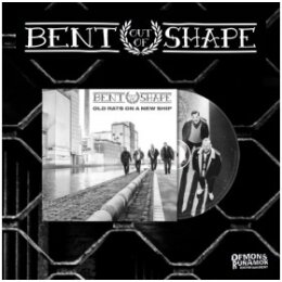 BENT OUT OF SHAPE - OLD RATS ON A NEW SHIP - CD