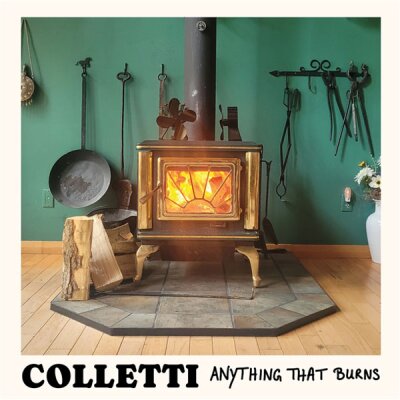 COLLETTI - ANYTHING THAT BURNS - LP