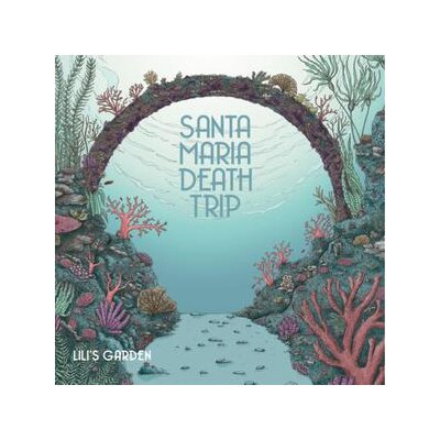 SANTA MARIA DEATH TRIP - LILIS GARDEN - LP