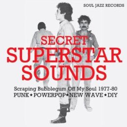 SOUL JAZZ RECORDS PRESENTS/VARIOUS - SECRET SUPERSTAR...
