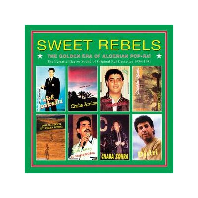 WEWANTSOUNDS PRESENTS/VARIOUS - SWEET REBELS (THE GOLDEN ERA OF ALGERIAN POP-RAI) - LP
