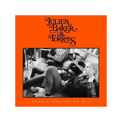 BAKER, JULIEN & TORRES - SEND A PRAYER MY WAY - CD