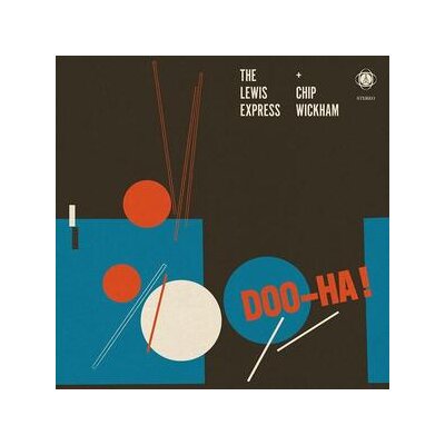 LEWIS EXPRESS / CHIP WICKHAM - DOO-HA! - LP
