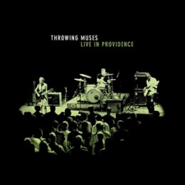 THROWING MUSES - LIVE IN PROVIDENCE (RSD 2025) - LP