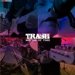 TRASH - MATTER OF TIME - 7"