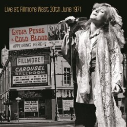PENSE, LYDIA AND COLD BLOOD - LIVE AT THE FILLMORE WEST...