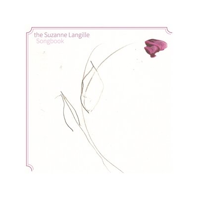 VARIOUS - THE SUZANNE LANGILLE SONGBOOK - CD