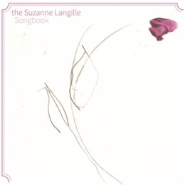 VARIOUS - THE SUZANNE LANGILLE SONGBOOK - CD