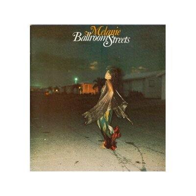 MELANIE - BALLROOM STREETS (MUSTARD YELLOW VINYL) - LP