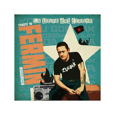VARIOUS - LUCHA AMADA - LA LINEA DEL FRENTE (A TRIBUTE TO FERMIN MUGURUZA) - LP
