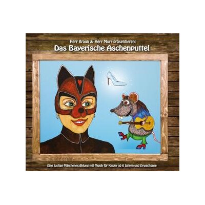 HERR BRAUN & HERR MURR - DAS BAYERISCHE ASCHENPUTTEL - CD