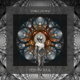 CHAKRA VIMANA - FEED MY SOUL - CD