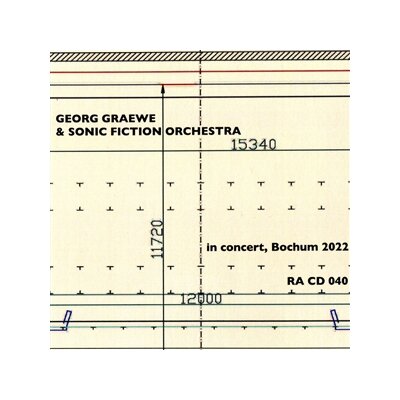 GRAEWE, GEORGE & SONIC FICTION ORCHESTRA - IN CONCERT, BOCHUM 2022 - CD