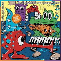 KING GIZZARD & THE LIZARD WIZARD - Live Around The...
