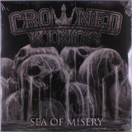 CROWNED KINGS - SEA OF MISERY - CD