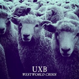 UXB - WESTWORLD CRISIS - CD