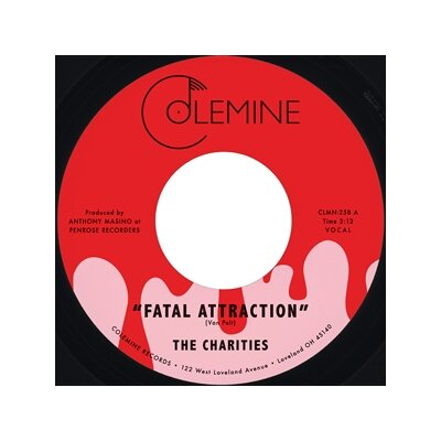 CHARITIES, THE - FATAL ATTRACTION / ITS NOT OUT TIME - 7"